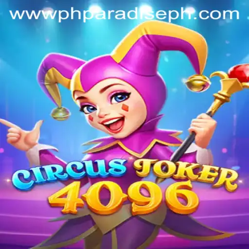 Explore the Mesmerizing World of CircusJoker4096: A PHPARADISE Adventure